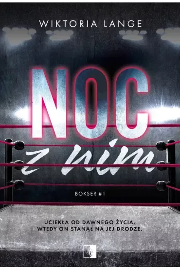 Noc z nim. Bokser. Tom 1