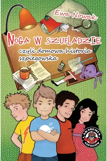 Noga w szufladzie, czyli domowa historia szpiegostwa