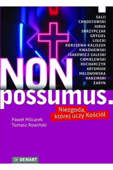 Non possumus. Niezgoda, której uczy Kościół