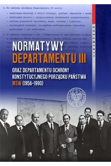 Normatywy Departamentu III oraz Departamentu Ochrony Konstytucyjnego Porządku Państwa MSW (1956–1990)