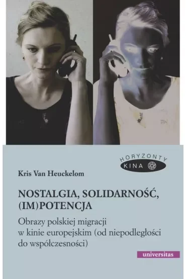 Nostalgia, solidarność, (im)potencja