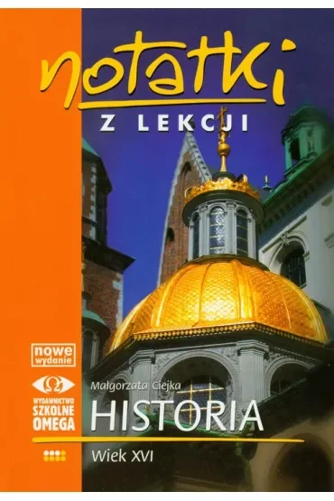 Notatki z lekcji Historia III Wiek XVI