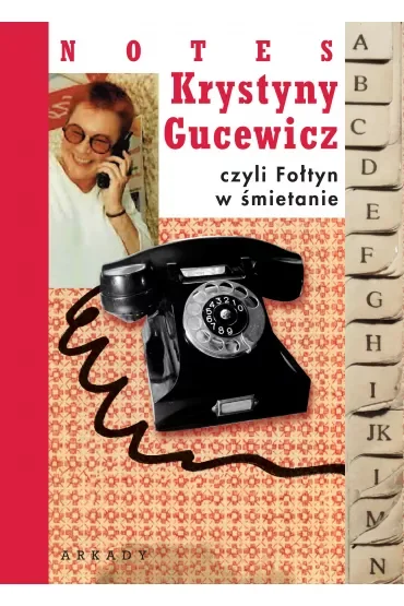 Notes Krystyny Gucewicz czyli Fotyn w śmietanie