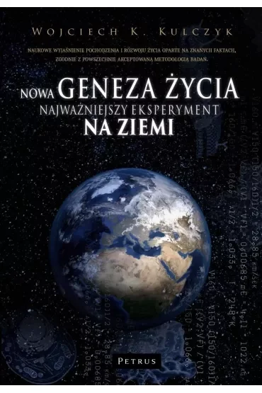 Nowa geneza życia. Najważniejszy eksperyment na Ziemi