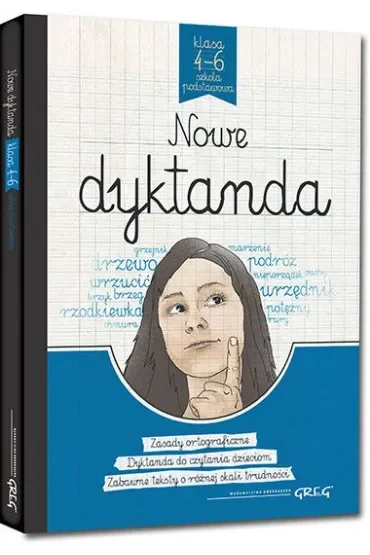 Nowe dyktanda - szkoła podstawowa, klasy 4-6