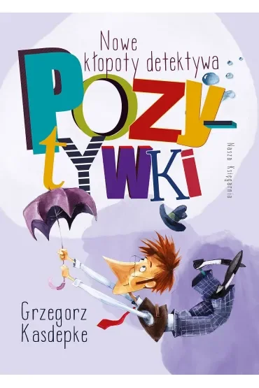 Nowe kłopoty detektywa Pozytywki