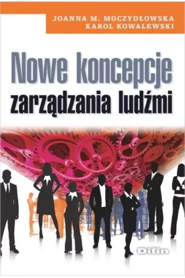 Nowe koncepcje zarządzania ludźmi