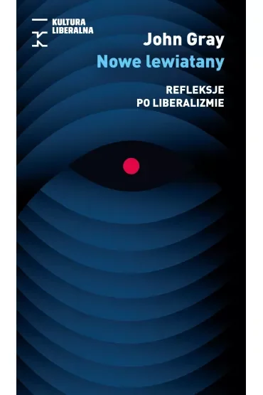 Nowe lewiatany. Refleksje po liberalizmie