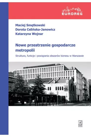 Nowe przestrzenie gospodarcze metropolii