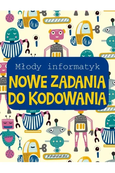 Nowe zadania do kodowania. Młody informatyk