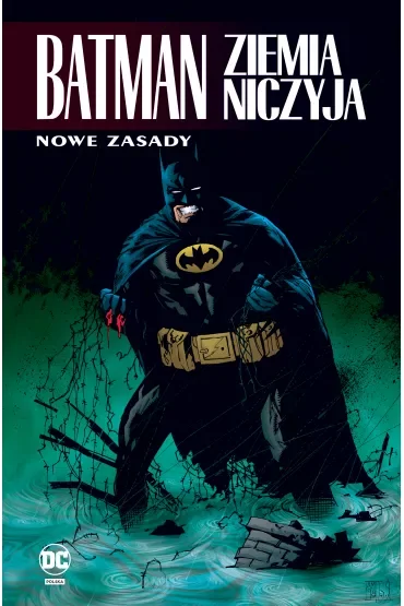 Nowe zasady. Batman. Ziemia niczyja. Tom 4