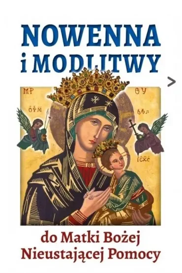 Nowenna i modlitwy do Matki Bożej Nieustającej Pomocy