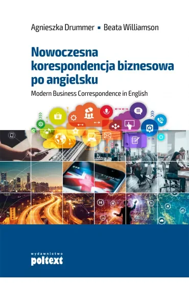 Nowoczesna korespondencja biznesowa po angielsku. Modern Business Correspondence in English