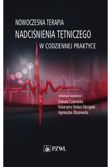 Nowoczesna terapia nadciśnienia tętniczego w codziennej praktyce