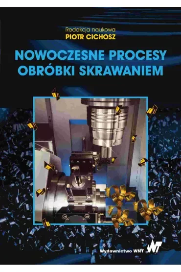 Nowoczesne procesy obróbki skrawaniem