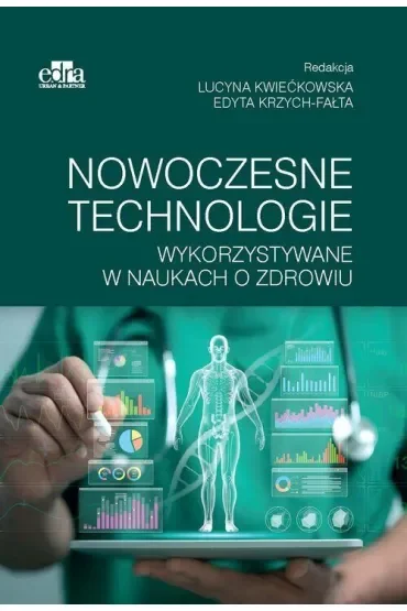 Nowoczesne technologie wykorzystywane w naukach o zdrowiu