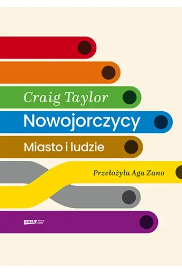 Nowojorczycy. Miasto i ludzie