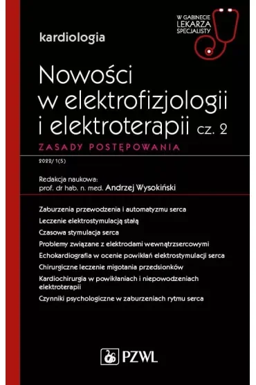 Nowości w elektrofizjologii i elektroterapii. Część 2. Zasady postępowania. Kardiologia. W gabinecie lekarza specjalisty