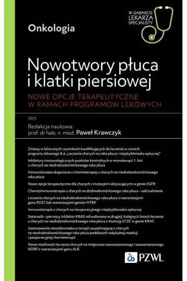 Nowotwory płuca i klatki piersiowej. Nowe opcje terapeutyczne w ramach programów lekowych. W gabinec