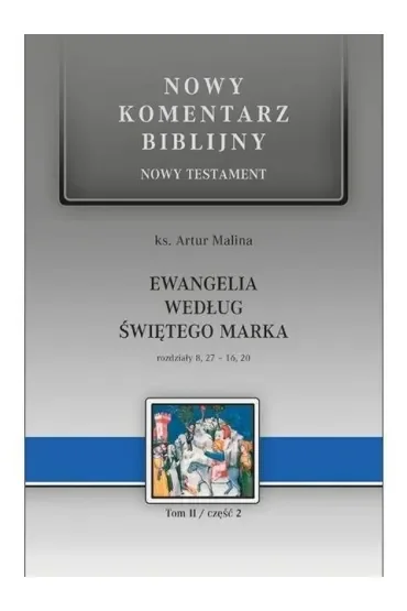Nowy komentarz biblijny. Ewangelia wg św. Marka