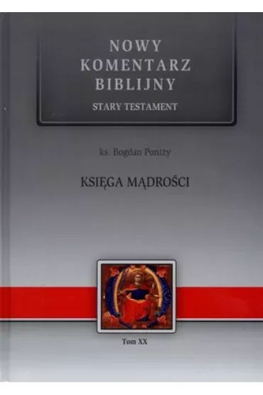 Nowy komentarz biblijny Tom XX Księga Mądrości