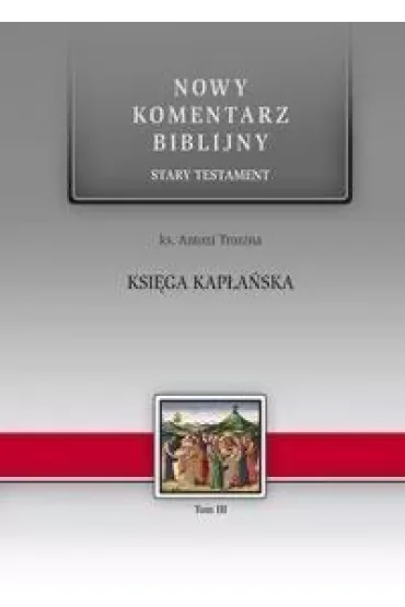 Nowy komentarz biblijny. Stary Testament. Księga Kapłańska