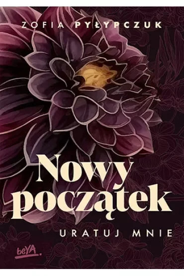 Nowy początek. Uratuj mnie
