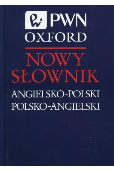 Nowy słownik angielsko-polski polsko-angielski