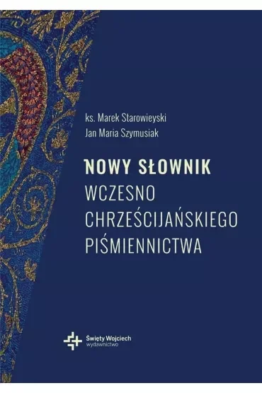 Nowy słownik wczesnochrześcijańskiego.. w.2