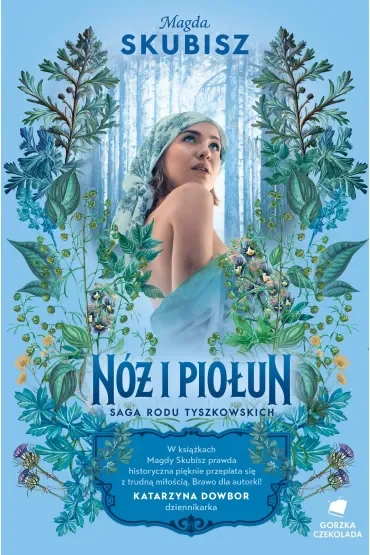 Nóż i piołun. Saga rodu Tyszkowskich. Tom 5