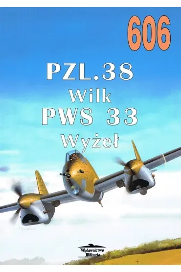 PZL.38 Wilk PWS 33 Wyżeł. Tom 606
