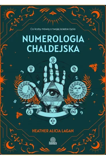 Numerologia chaldejska. Co liczby mówią o twojej ścieżce życia