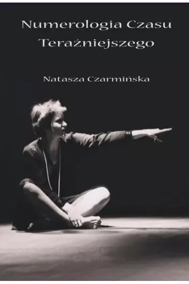 Numerologia czasu teraźniejszego