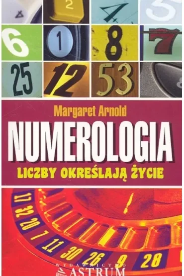Numerologia. Liczby określają życie