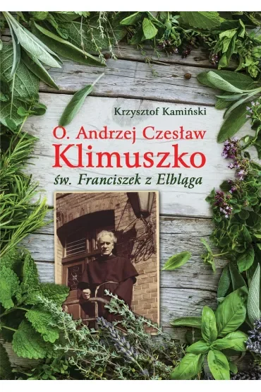 O Andrzej Czesław Klimuszko Św Franciszek z Elbląga