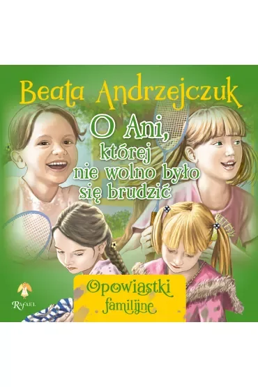 O Ani, której nie wolno było się brudzić