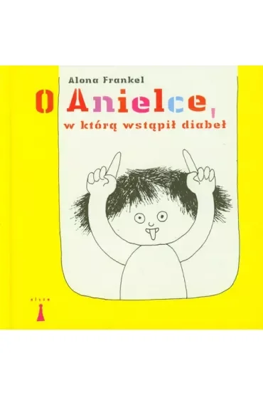 O Anielce w którą wstąpił diabeł