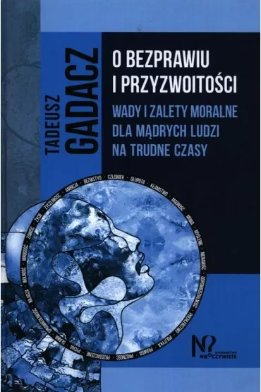 O bezprawiu i przyzwoitości