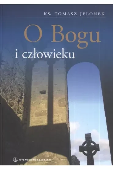 O Bogu i człowieku