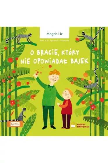 O bracie, który nie opowiadał bajek
