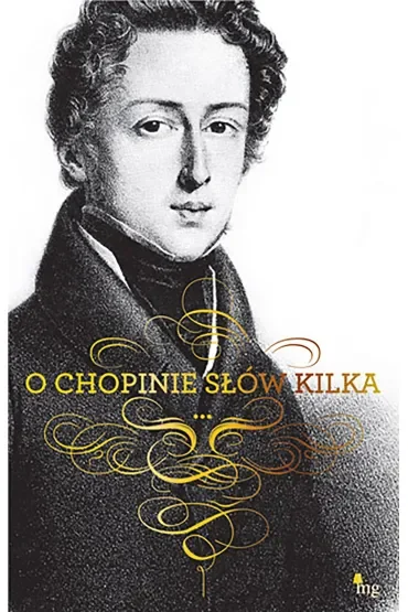 O Chopinie słów kilka