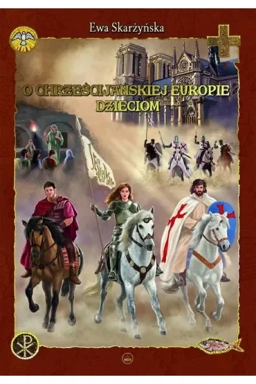 O chrześcijańskiej Europie dzieciom