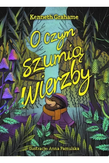 O czym szumią wierzby