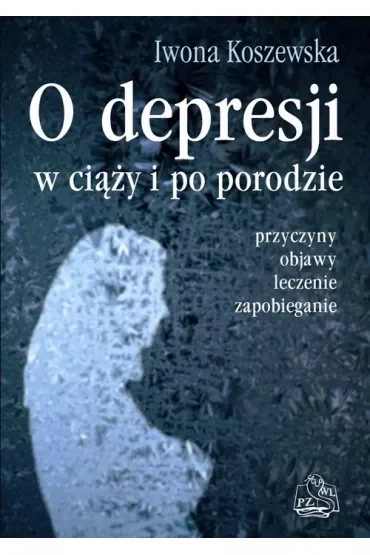 O depresji w ciąży i po porodzie