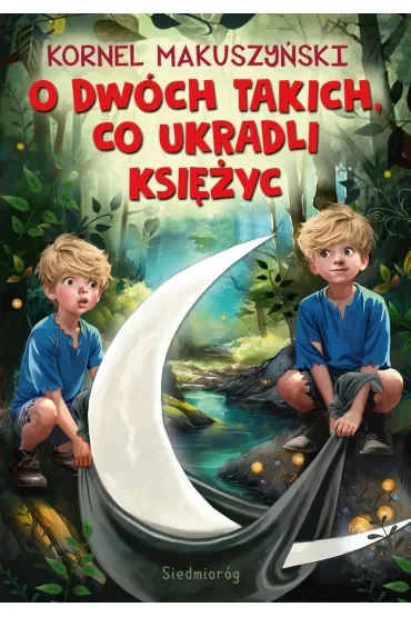 O dwóch takich, co ukradli księżyc