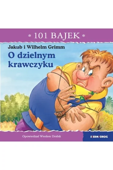 O dzielnym krawczyku. 101 bajek