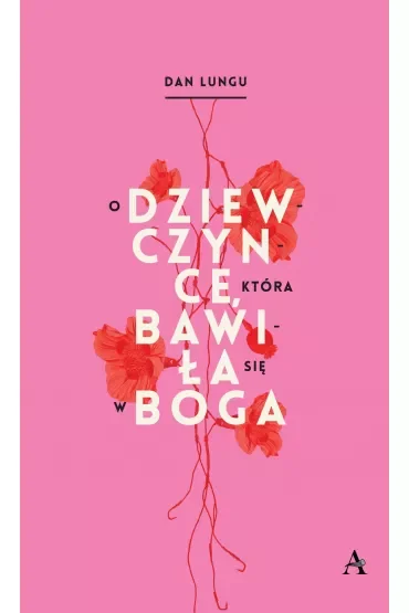 O dziewczynce, która bawiła się w Boga