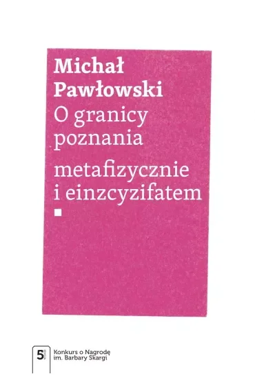 O granicy poznania metafizycznie i einzcyzifatem