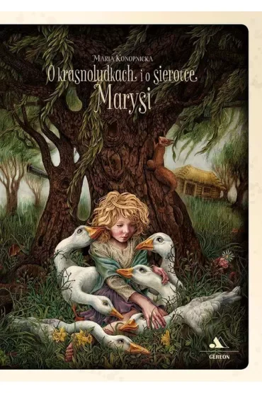 O krasnoludkach i o sierotce Marysi