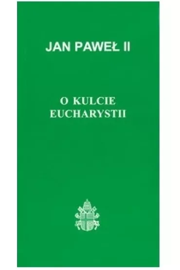 O kulcie Eucharystii